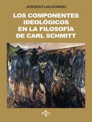 cover image of Los componentes ideológicos en la filosofía política de Carl Schmitt